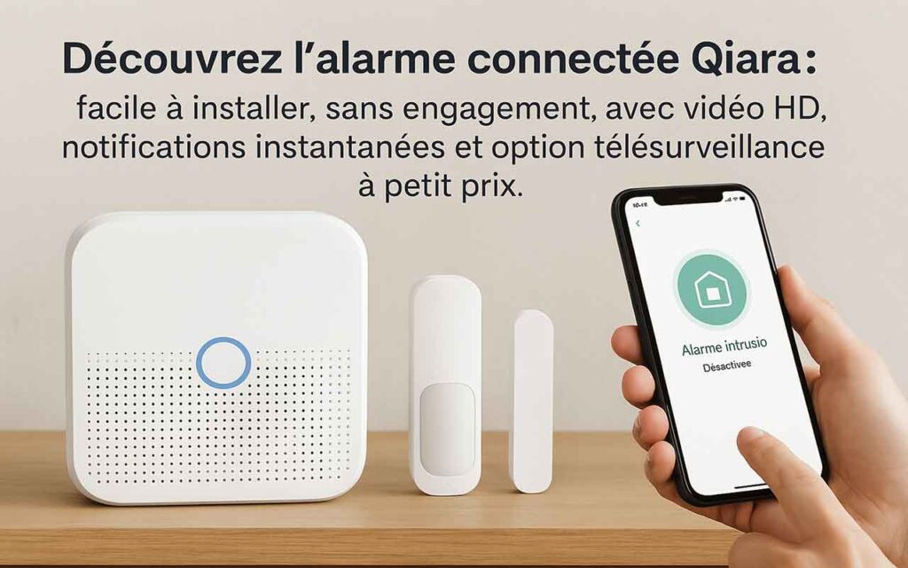 Guide d’Achat Complet Alarme Maison Qiara